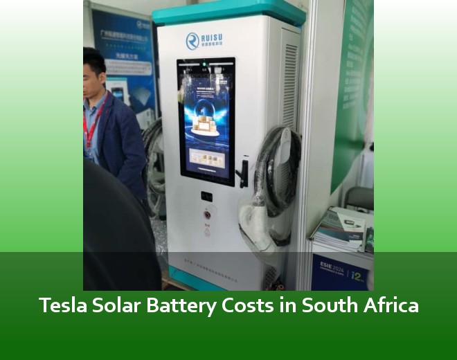 Tesla Solar Battery Costs in South Africa